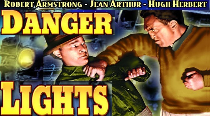 Danger Lights (1930)